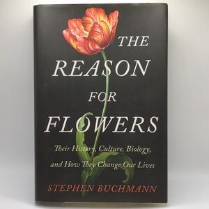 Stephen Buchmann The Reason for Flowers HB Book
